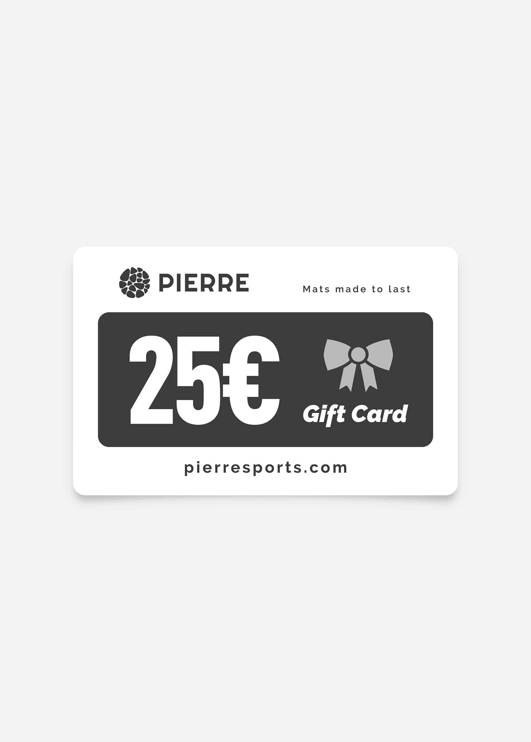 PIERRE Twenty Five Euro Gift Card